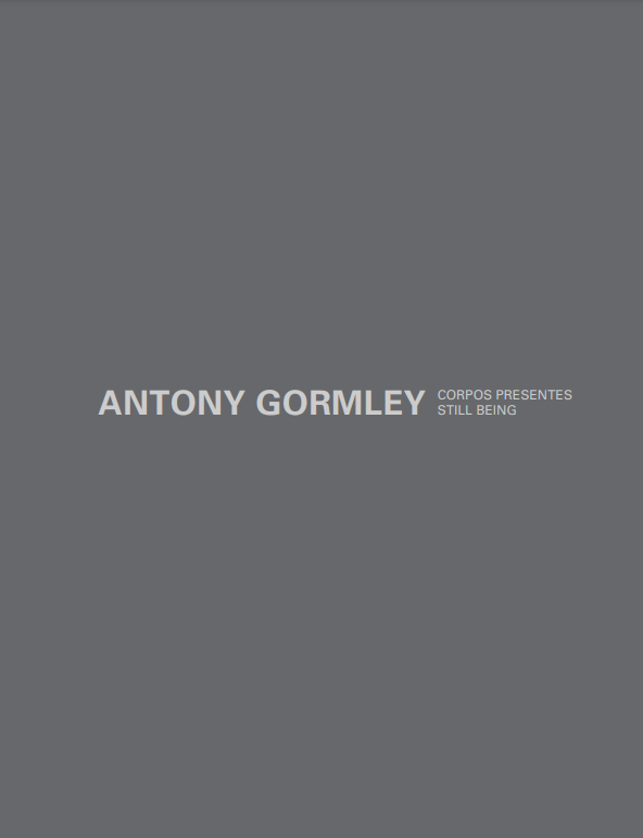 Antony Gormley: Corpos Presentes