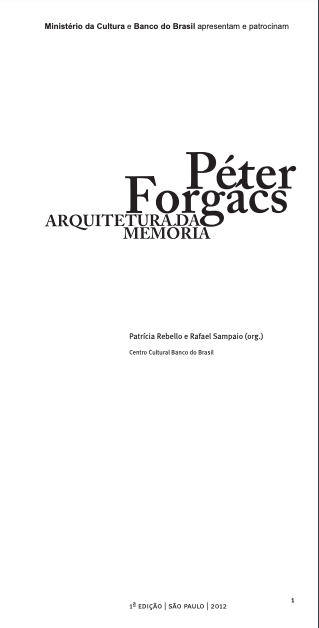 Péter Forgács: Arquitetura da Memória