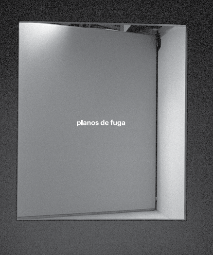 Planos de Fuga