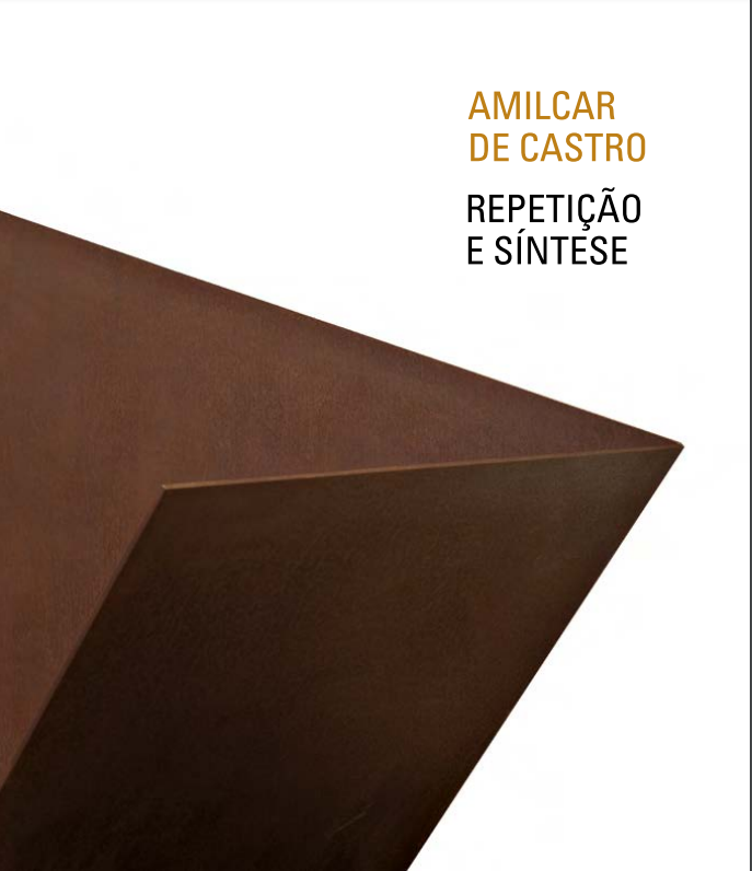 Amilcar de Castro: Repetição e Síntese