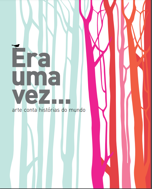 Era Uma Vez… Arte Conta Histórias do Mundo