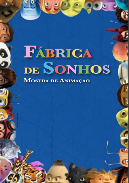 Fábrica de Sonhos Mostra de Animação