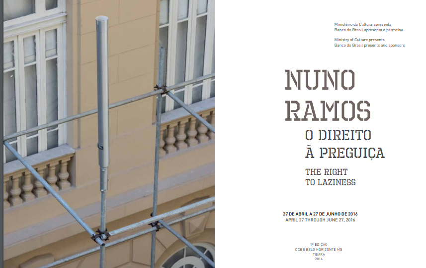 Nuno Ramos O Direito à preguiça