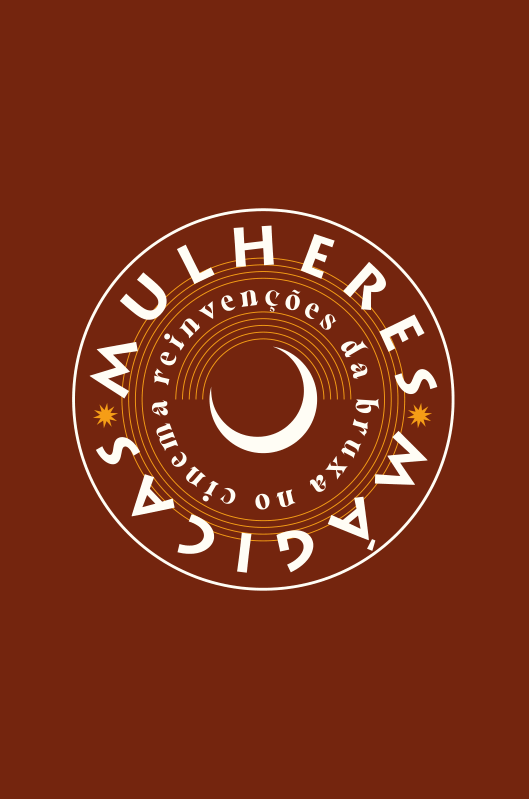 Mulheres Mágicas: Reinvenções da Bruxa no Cinema