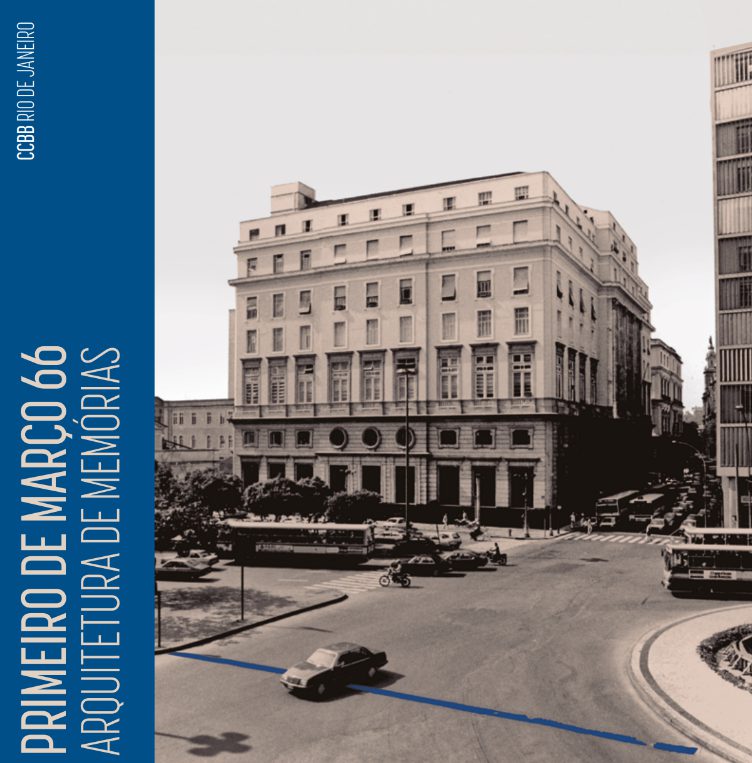 Primeiro de Março 66 – Arquitetura de Memórias