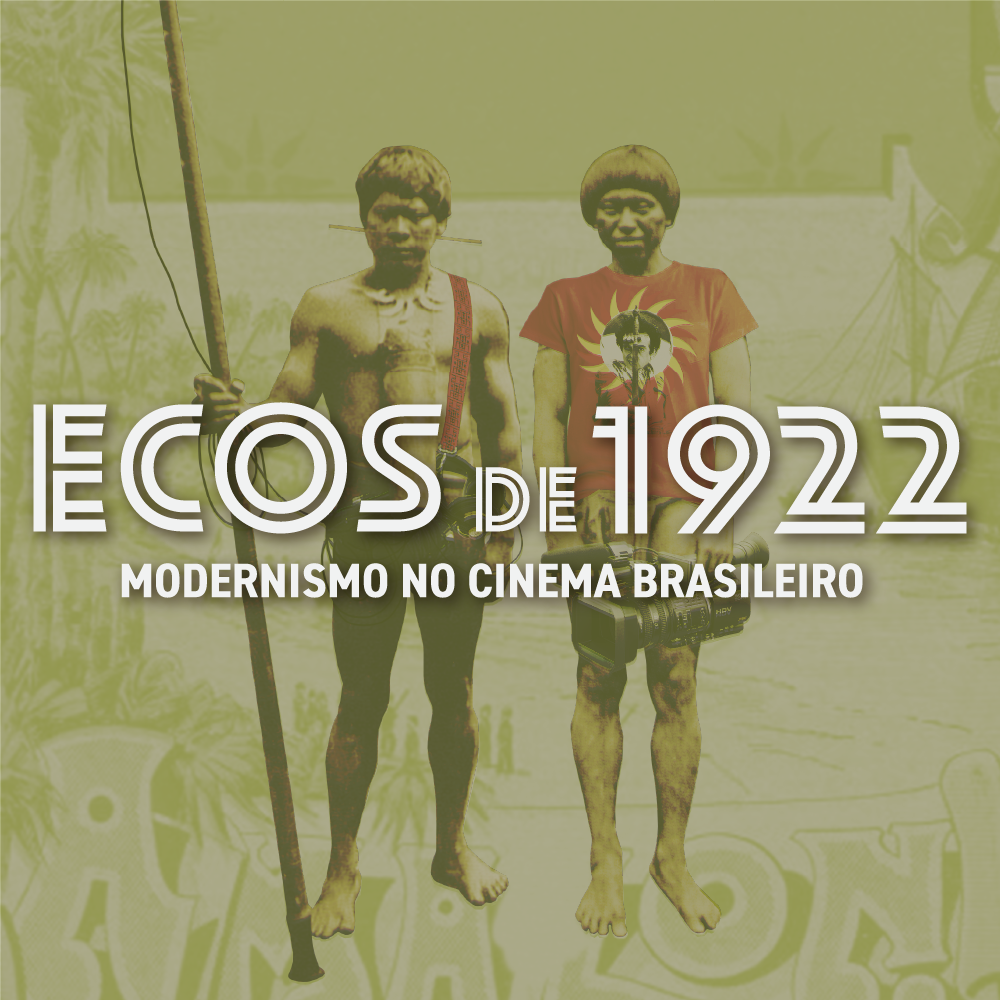 Ecos de 1922: Modernismo no Cinema Brasileiro