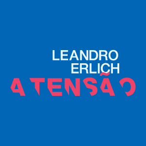 Leandro Erlich: A Tensão